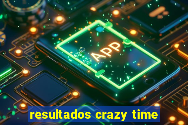 resultados crazy time